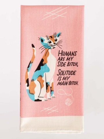 "Humans Are My Sidebitch Bitch" Dish Towelの画像