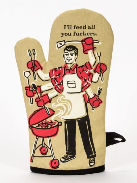 "I'll Feed All You Fuckers" Oven Mittの画像