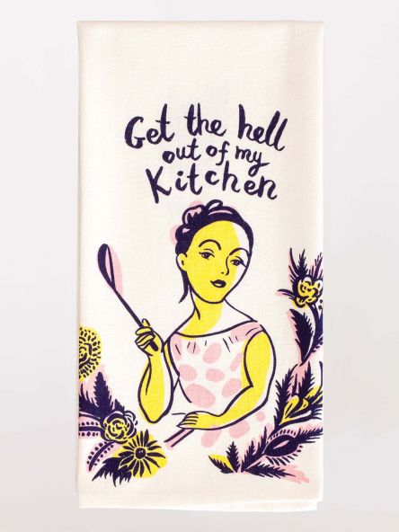 "Get The Hell Out Of My Kitchen" Dish Towelの画像