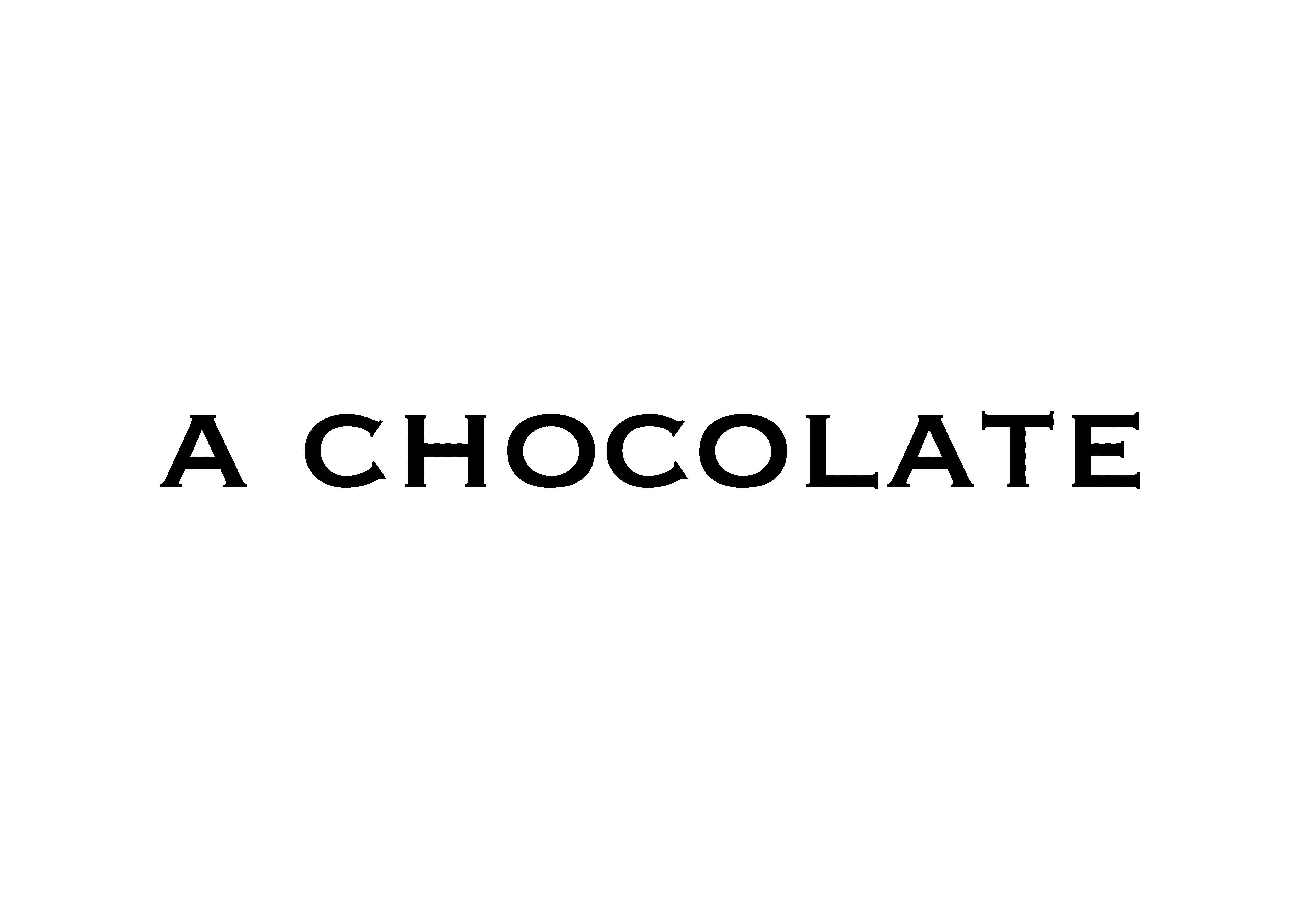 A CHOCOLATE