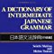 A Dictionary of Intermediate Japanese Grammar画像