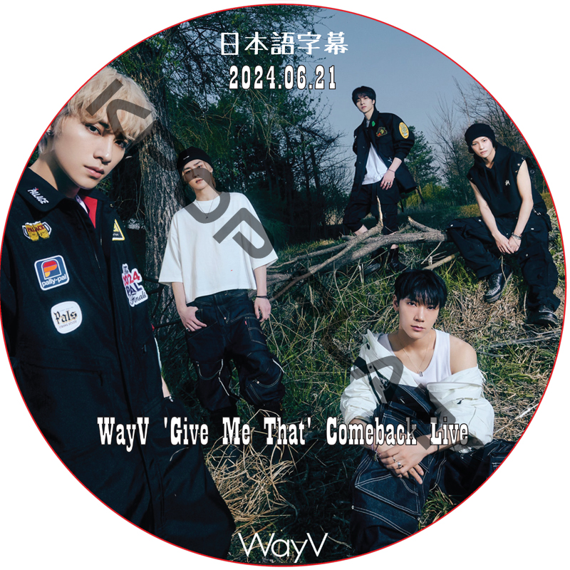 WayV 'Give Me That' Comeback Live (2024.06.21) 日本語字幕 / WayV DVD [K-POP DVD]の画像