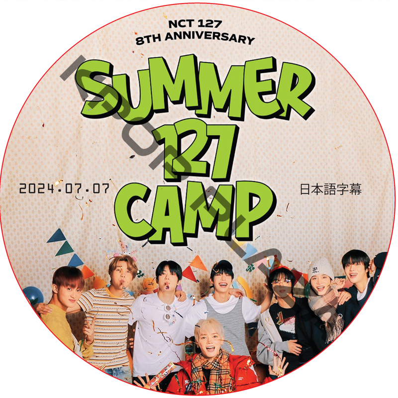 Summer 127 Camp NCT 127 8TH ANNIVERSARY (2024.07.07) 日本語字幕 / NCT127 NCT DREAM [K-POP DVD]の画像