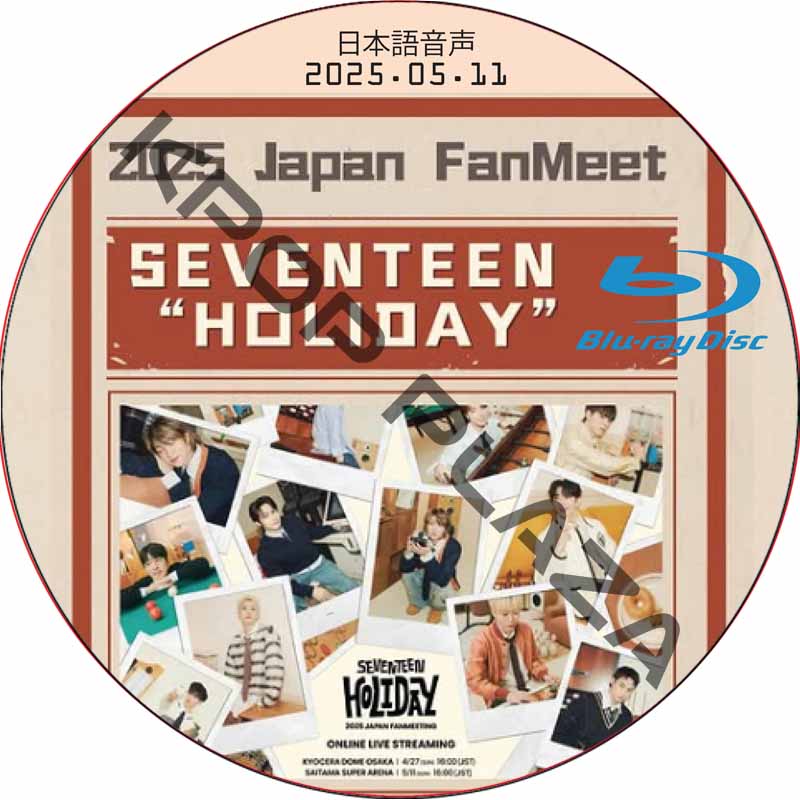 SEVENTEEN HOLIDAY 2枚組　Blu-ray CDJapan : SEVENTEEN 2025 JAPAN FANMEETING 'HOLIDAY' w/ UNIVERSAL
