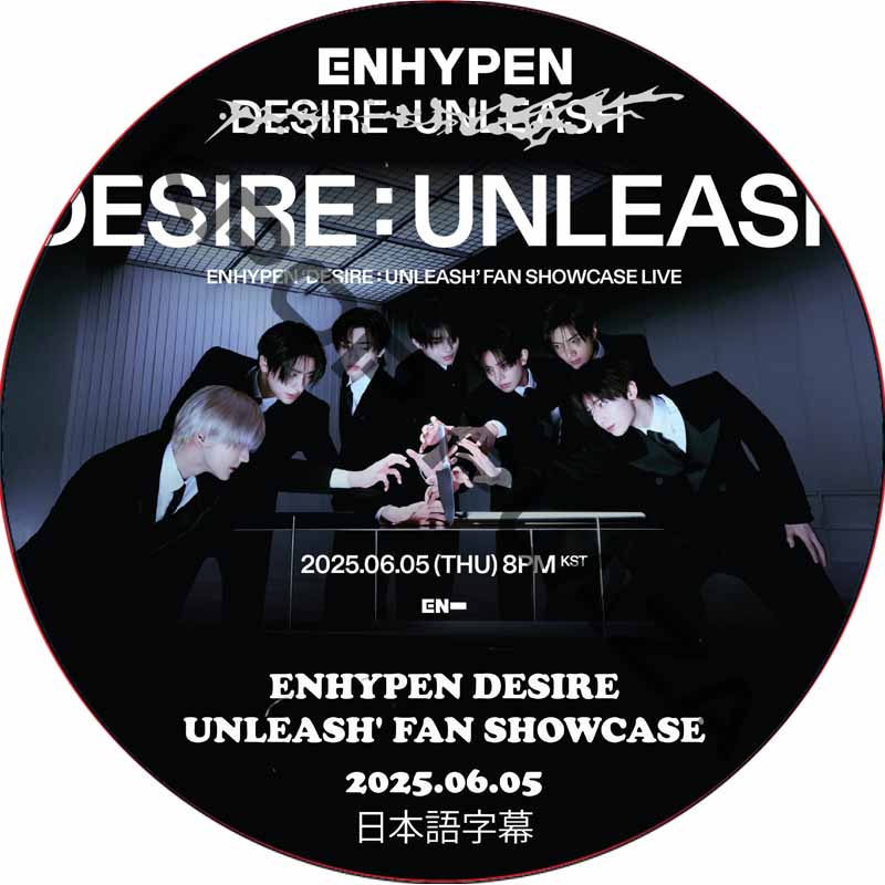 ENHYPEN 'DESIRE : UNLEASH' FAN SHOWCASE (2025.06.05) 日本語字幕 / ENHYPEN DVD [K-POP DVD]の画像
