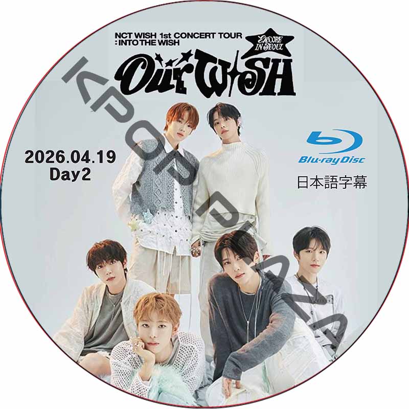[Blu-ray] NCT WISH 1st CONCERT TOUR ‘INTO THE WISH : Our WISH’ ENCORE IN SEOUL Day2 (26.04.19) 日本語字幕の画像