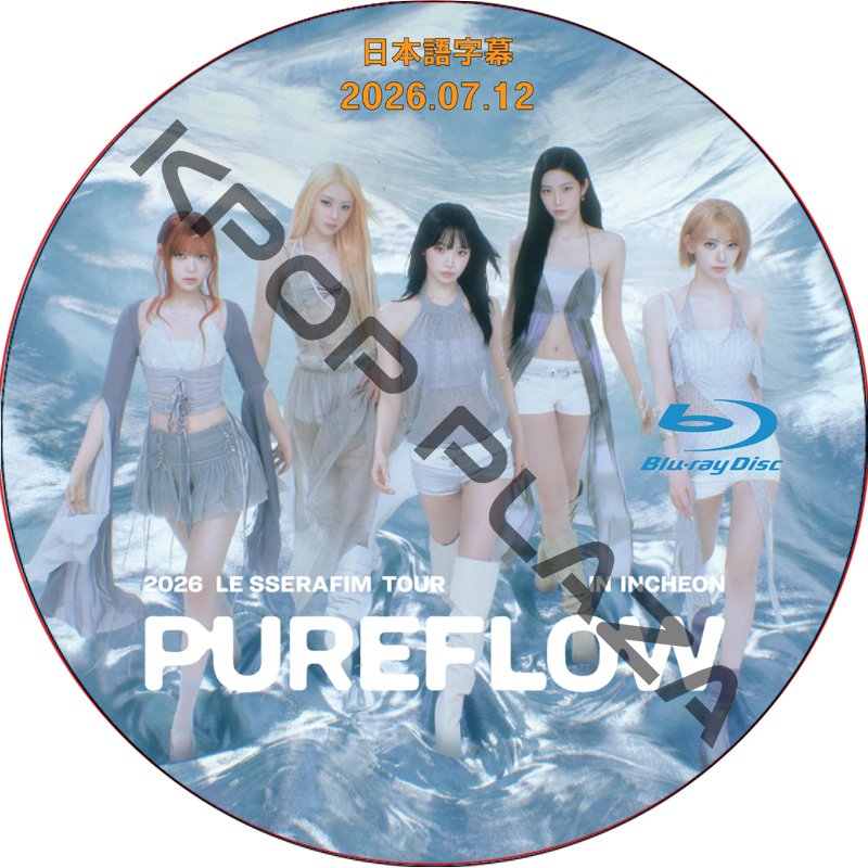 [Blu-ray] 2026 LE SSERAFIM TOUR ‘PUREFLOW’ IN INCHEON Day2 (26.07.12) 日本語字幕 / ルセラフィム [K-POP DVD]の画像