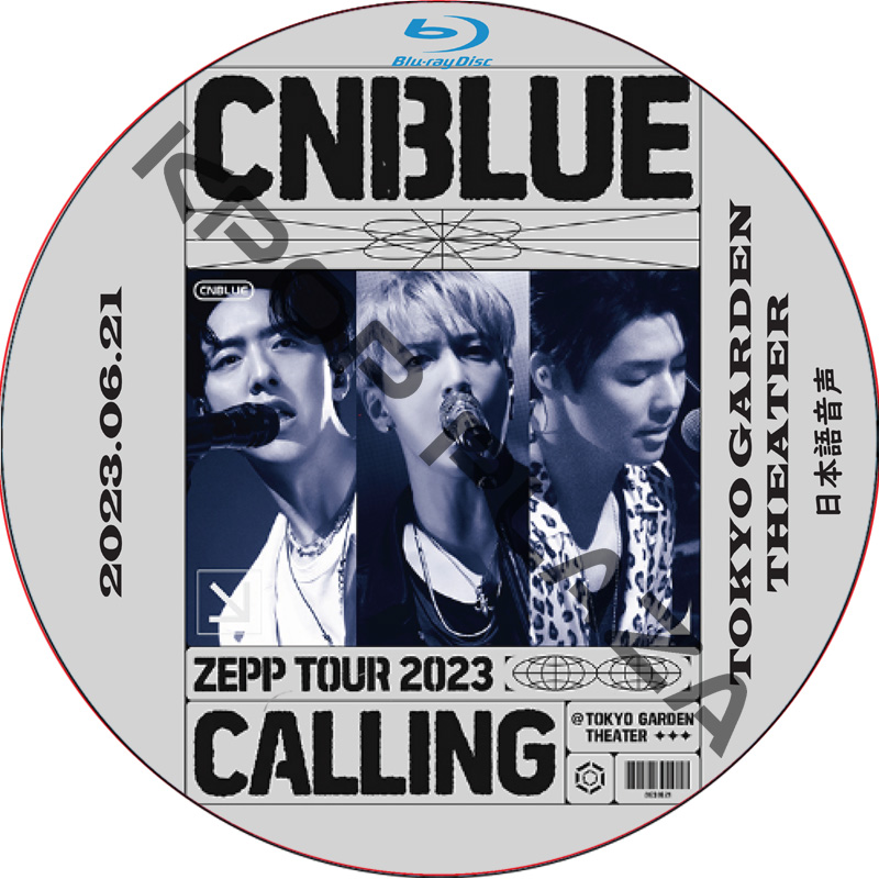 [Blu-ray] CNBLUE ZEPP TOUR 2023 〜CALLING〜@TOKYO GARDEN THEATER (23.06.21) 日本語音声 / シーエヌブルー CNBLUE DVDの画像