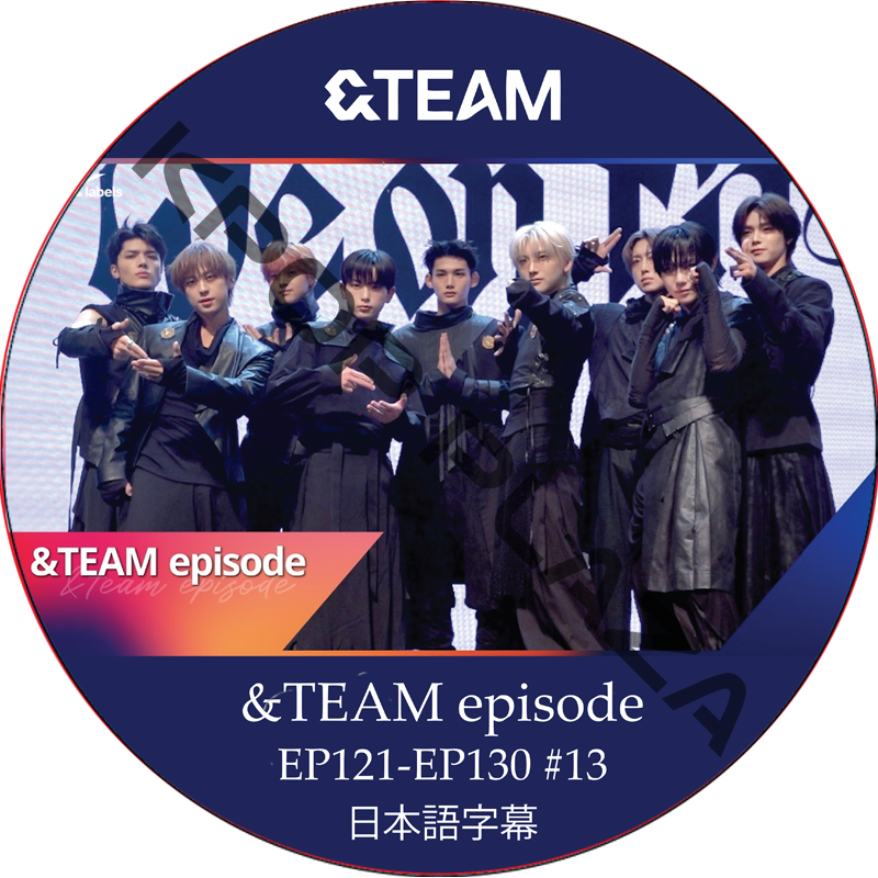 &TEAM EPISODE (EP121-EP130 #13) 日本語字幕 / &TEAM DVD [K-POP DVD]の画像