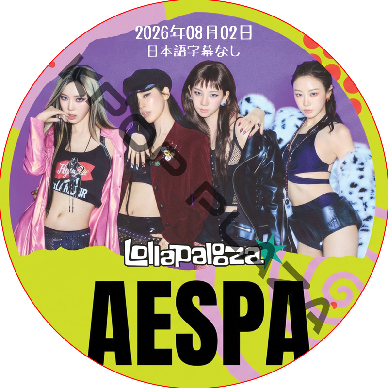 Lollapalooza Chicago 2026 aespa (26.08.02) 日本語字幕なし / エスパ aespa DVD [K-POP DVD]の画像