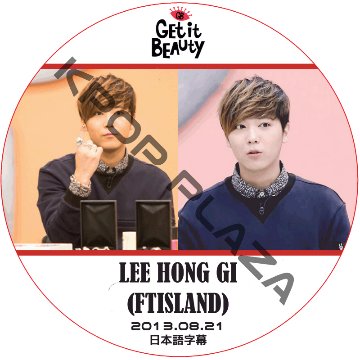 FTISLAND ホンギ GET IT BEAUTY (2013.08.21) 日本語字幕 / LEEHONGGI [K-POP DVD]の画像