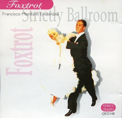 [CD]Francisco Montaro Ensemble / Strictly Ballroom Foxtrot（90％オフ(162)）の画像